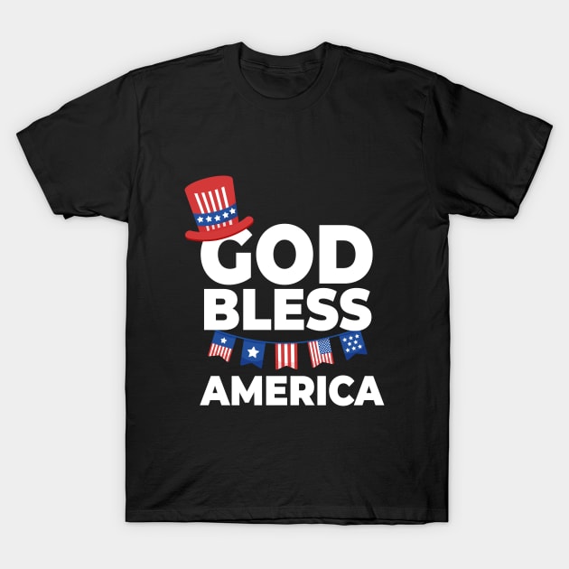 God Bless America For Patriotic Independence day 4th of July T-Shirt by smartrocket